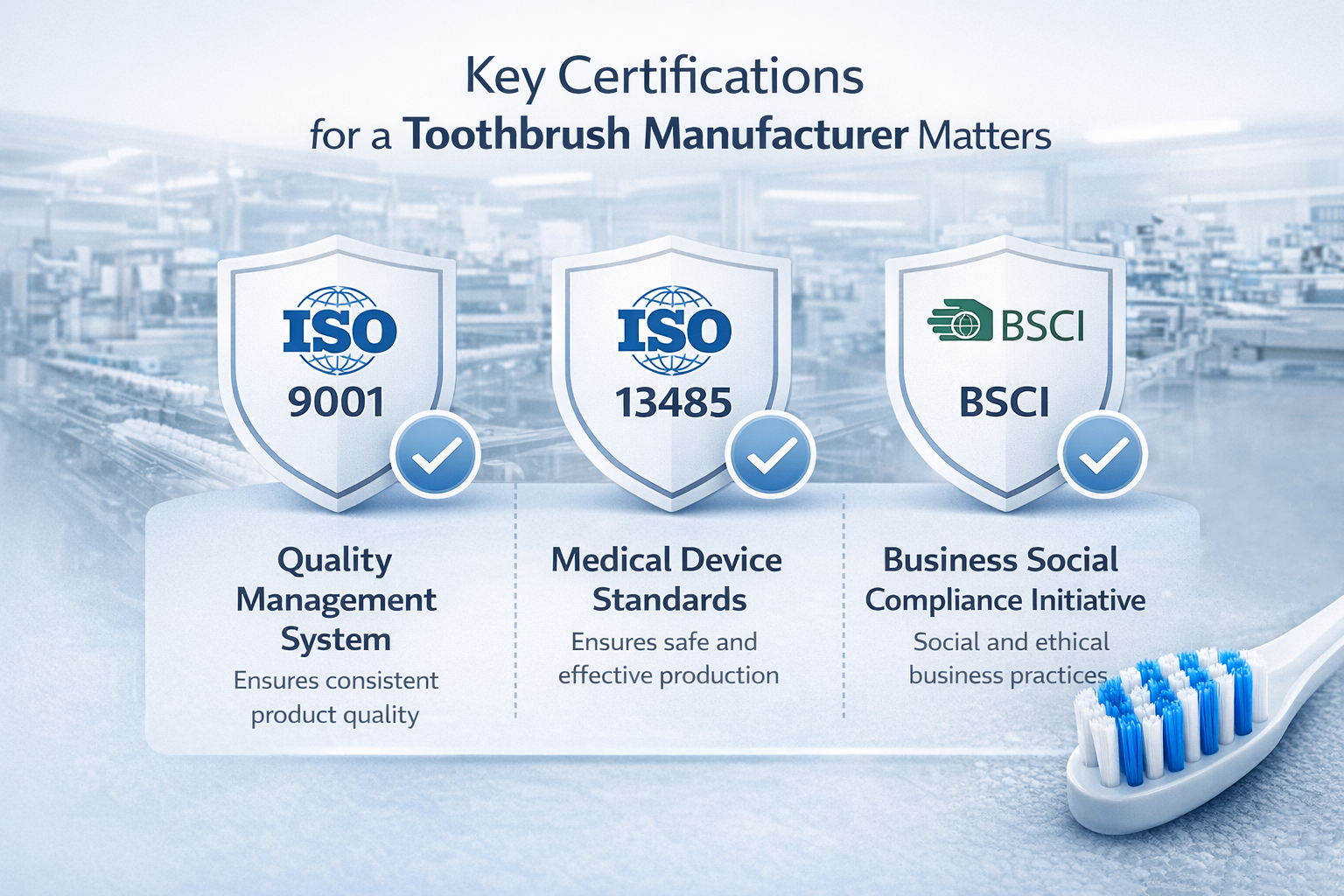 Infographic showing key certifications a professional toothbrush manufacturer should have